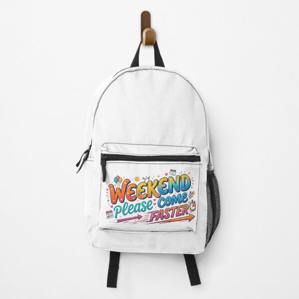 Item preview, Weekend please come faster designed and sold by PressReady.