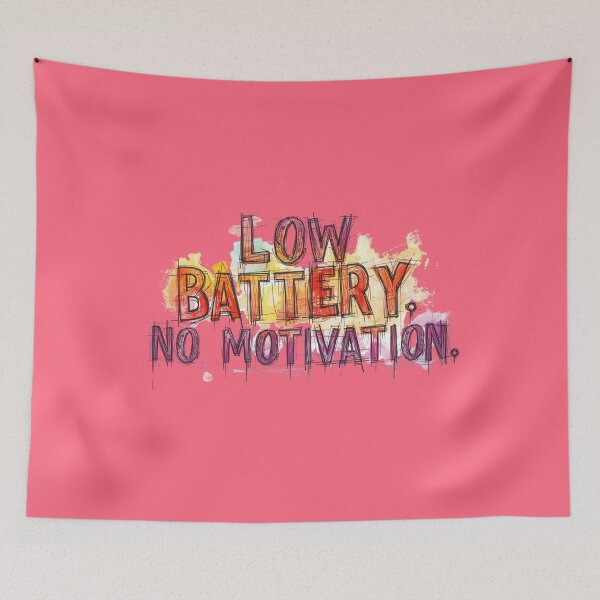 Item preview, “Low battery. No motivation.” designed and sold by Grixel's Paang Gala Shop.