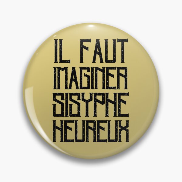 Aperçu de l'œuvre Copie d'Albert Camus TEXTE : il faut imaginer sisyphe heureux créée et vendue par artbleed.
