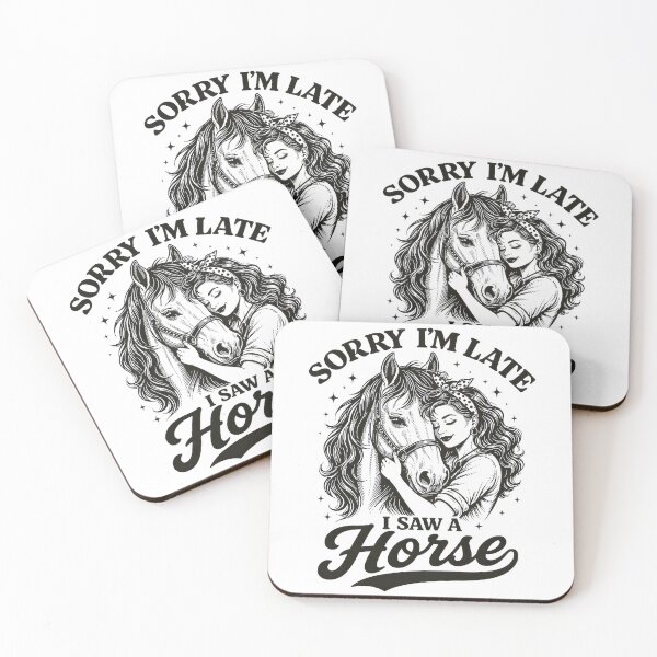 Item preview, Sorry I'm Late I Saw A Horse Funny Horse Girl Quote Equestrian Lover Gift designed and sold by justinhmorton.