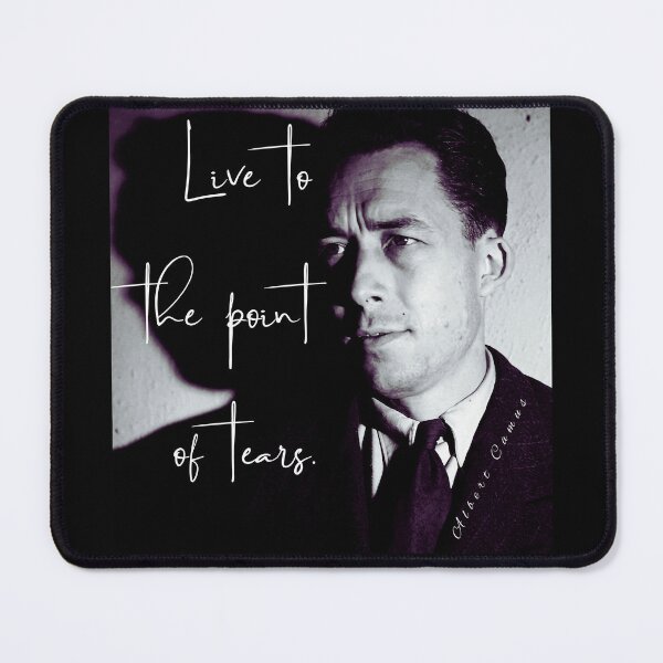 Item preview, Albert Camus black and white portrait and quote: Live to the point of tears designed and sold by artbleed.