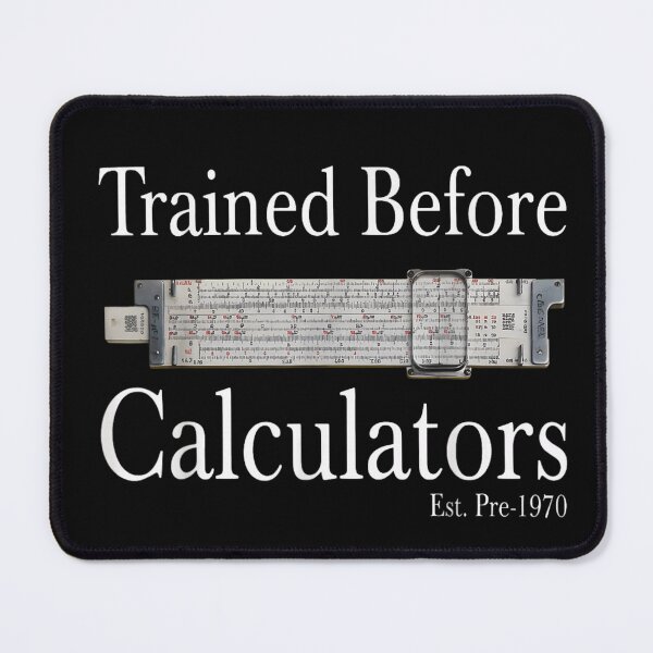 Item preview, Trained Before Calculators Established Pre-1970 Vintage Slide Rule Engineer Math Teacher Gift designed and sold by LittleNhutton.