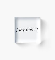 GAY PANIC Acrylic Block