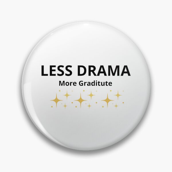 Item preview, Less Drama More Gratitude – Positive Mindset Minimalist Quote designed and sold by FreshLineArts.