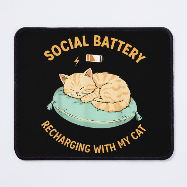 Item preview, Social Battery Recharging with My Cat Cute Cat designed and sold by JohnVBurks.