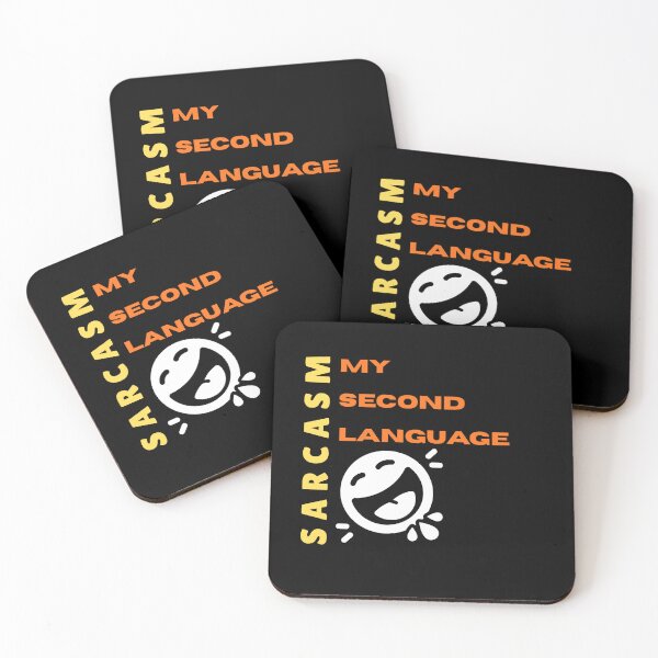 Item preview, SARCASM My Second Language designed and sold by ActOutTees.