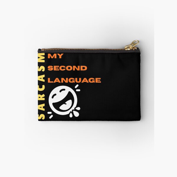 Item preview, SARCASM My Second Language designed and sold by ActOutTees.