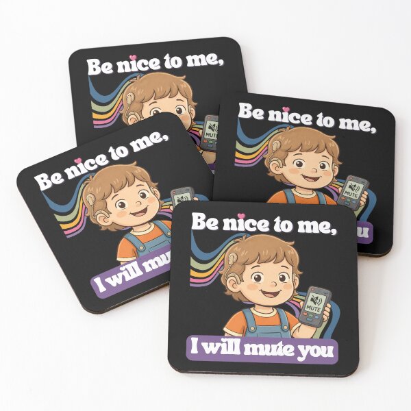 Item preview, Be nice to me, I will mute you | Cochlear Implant designed and sold by SoundStyleShop.