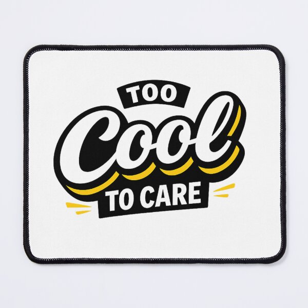 Item preview, Too Cool To Care Funny Attitude Quote Minimal Aesthetic Design designed and sold by PatrioInk.