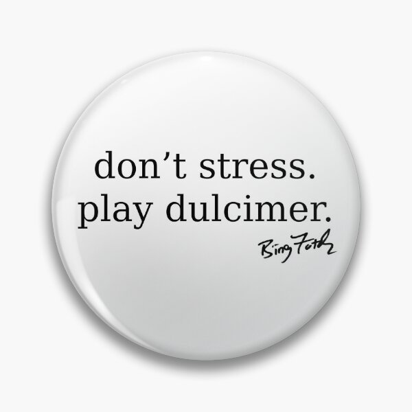 Item preview, don't stress. play dulcimer. designed and sold by BingFutch.
