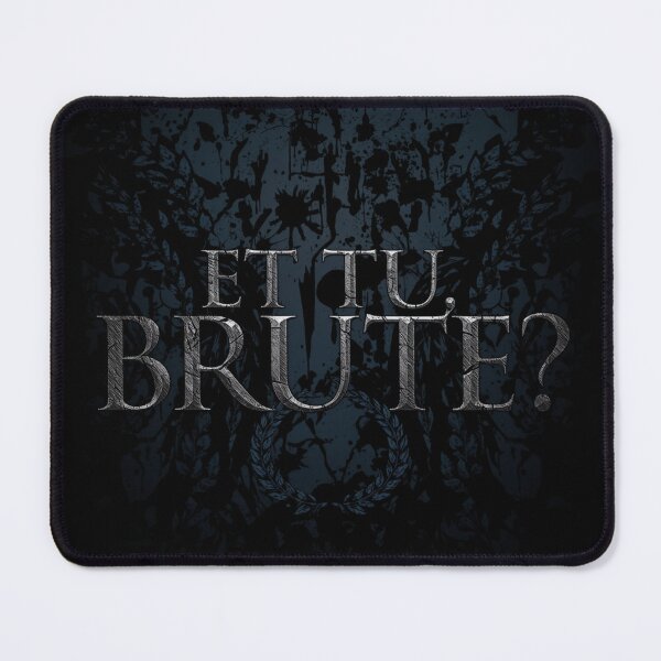 Item preview, Et tu brute ?  designed and sold by ItsAllYellow.