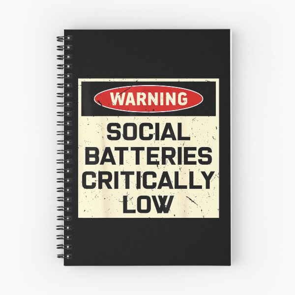 Item preview, Warning Social Batteries Critically Low Introvert designed and sold by JohnVBurks.
