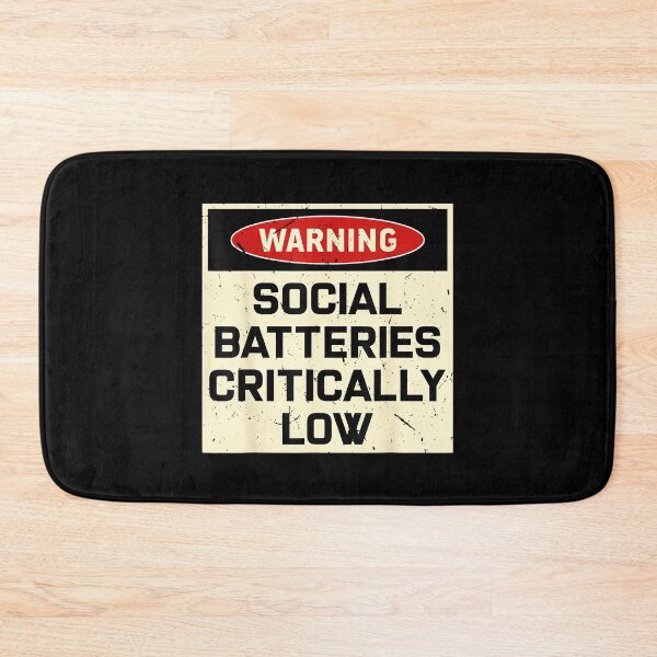 Item preview, Warning Social Batteries Critically Low Introvert designed and sold by JohnVBurks.