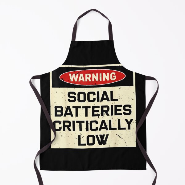Item preview, Warning Social Batteries Critically Low Introvert designed and sold by JohnVBurks.