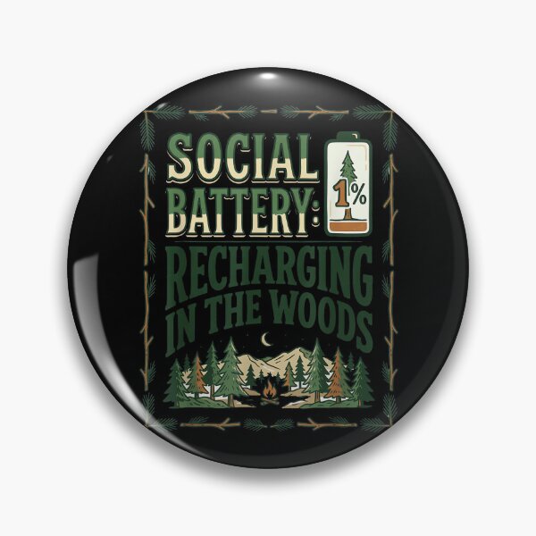 Item preview, Social Battery Recharging in The Woods Funny Camping Art designed and sold by JohnVBurks.