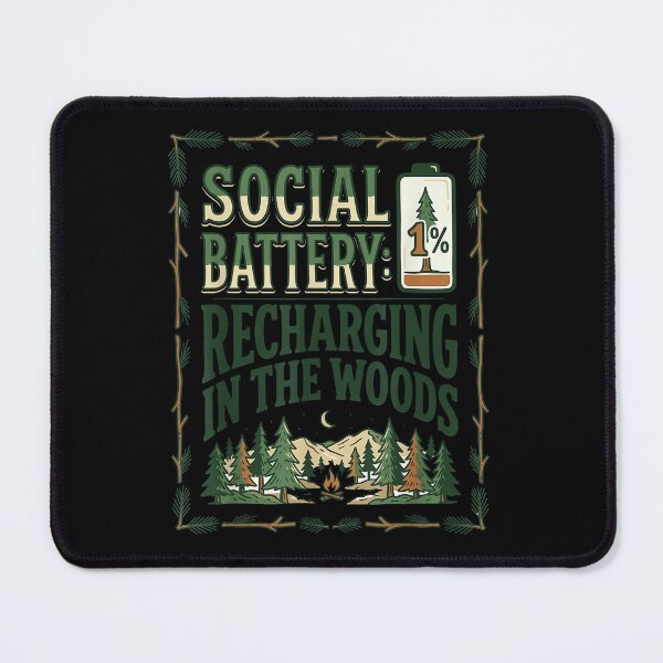 Item preview, Social Battery Recharging in The Woods Funny Camping Art designed and sold by JohnVBurks.