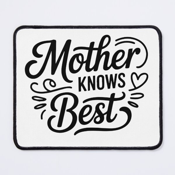 Item preview, Mother Knows Best T Shirt designed and sold by ThreadBeat.