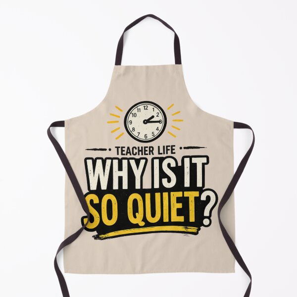Item preview, Why Is It So Quiet Teacher Life designed and sold by bultpruf.