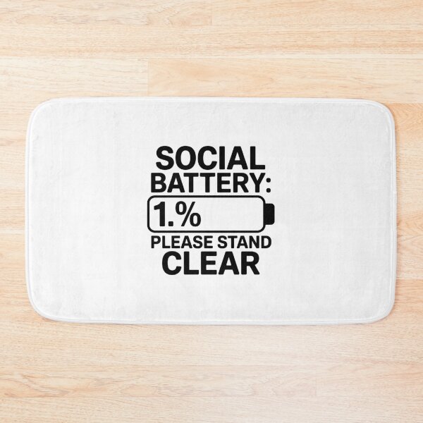 Item preview, Social Battery One Percent Left Please Stay Clear designed and sold by JohnVBurks.