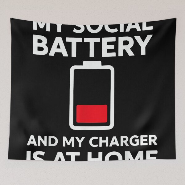 Item preview, Social Battery Low Charger at Home Antisocial Introvert designed and sold by JohnVBurks.