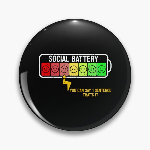 Item preview, social battery funny introvert social small talk socializing designed and sold by JohnVBurks.