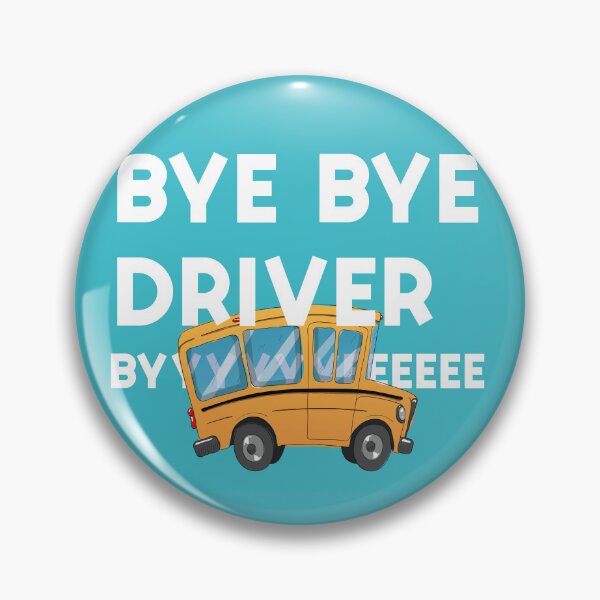 Item preview, "Bye bye driver" - Meme Legends series designed and sold by MarieBlly.