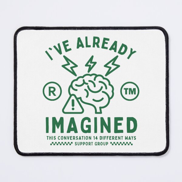 Item preview, I've already imagined this conversation 14 different ways designed and sold by Peerless-Prime.