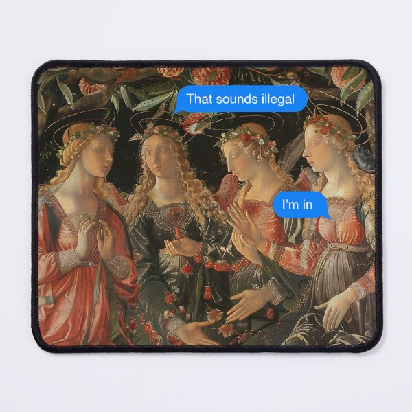 Item preview, That sounds illegal, Im in - Fine Art meme designed and sold by MarieBlly.