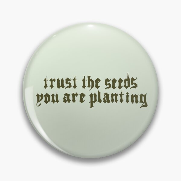 Item preview, Trust the Seeds You Are Planting - Green designed and sold by Manda Creates.