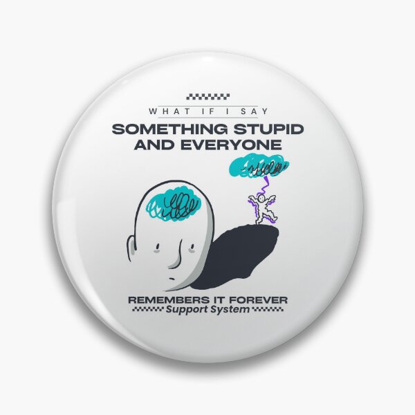 Item preview, What if I say something stupid and everyone remembers it forever designed and sold by Peerless-Prime.