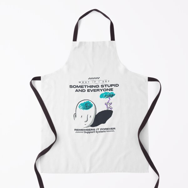 Item preview, What if I say something stupid and everyone remembers it forever designed and sold by Peerless-Prime.