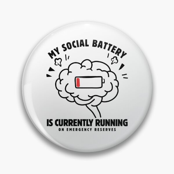 Item preview, My social battery is currently running on emergency reserves designed and sold by Peerless-Prime.