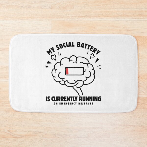 Item preview, My social battery is currently running on emergency reserves designed and sold by Peerless-Prime.
