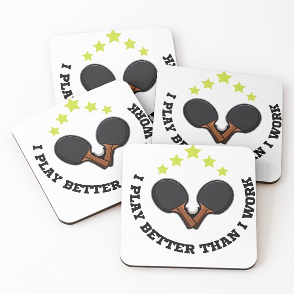 Item preview, I Play Better Than I Work - Funny Table Tennis & Ping Pong T-Shirt designed and sold by OhMyPingCo.