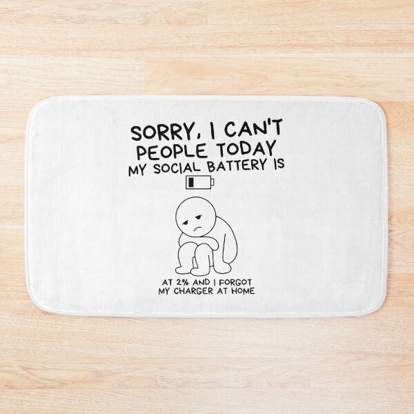 Item preview, Sorry, I can't people today my social battery is at 2% designed and sold by Peerless-Prime.