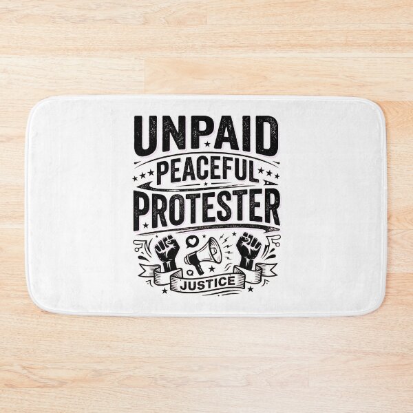 Item preview, Funny Unpaid Peaceful Protester Social Justice Freedom Activism designed and sold by Leonardo Palumbo.
