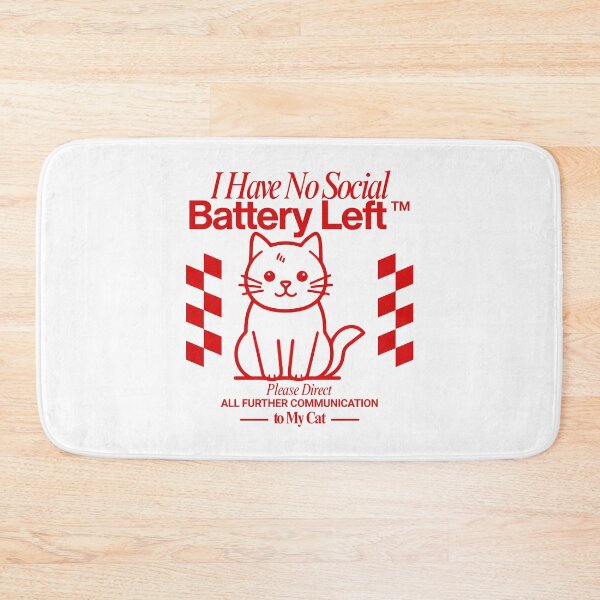 Item preview, I have no social battery left designed and sold by Peerless-Prime.