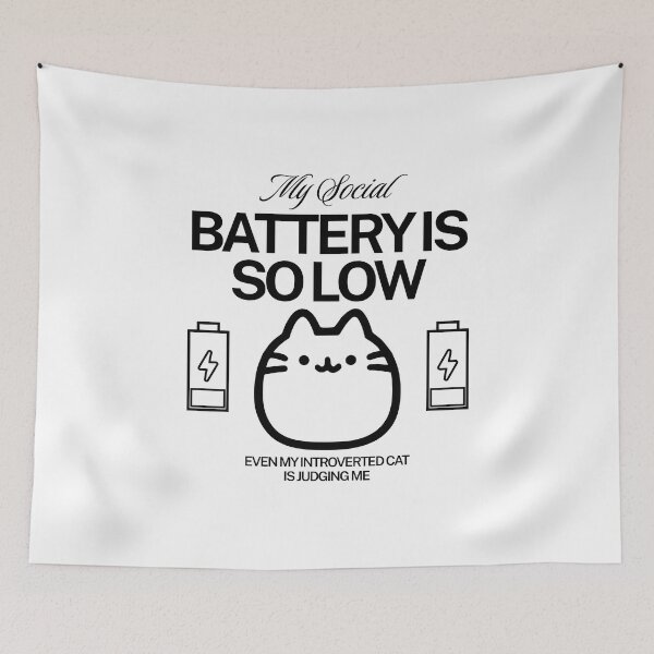 Item preview, My social battery is so low designed and sold by Peerless-Prime.