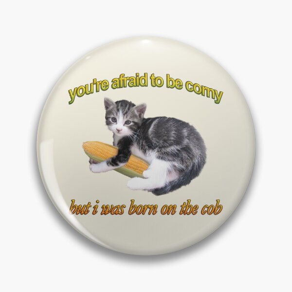 Item preview, You're afraid to be corny cat corn pun designed and sold by snazzyseagull.