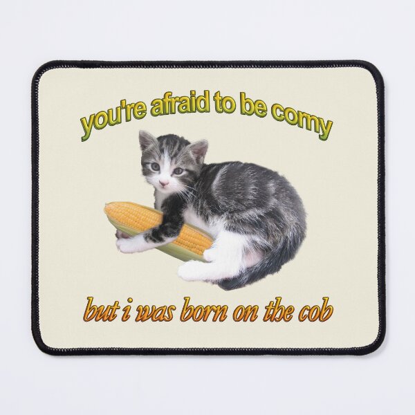 Item preview, You're afraid to be corny cat corn pun designed and sold by snazzyseagull.