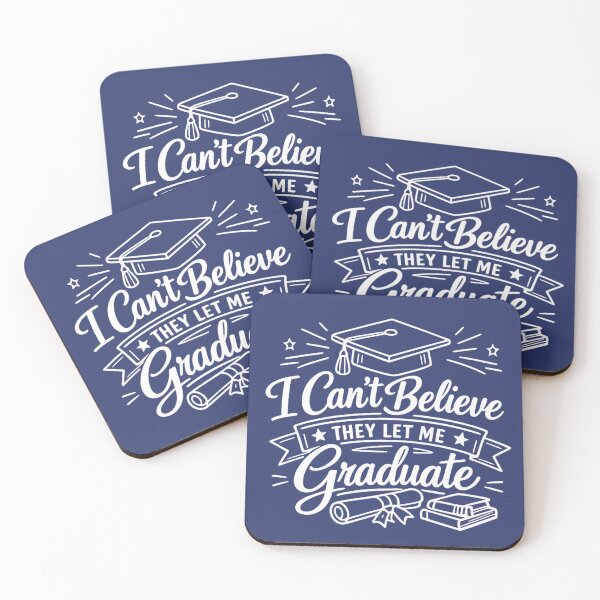 Item preview,  I Can’t Believe They Let Me Graduate. Funny Graduation Quote. Class of 2026 Gift designed and sold by DesignHouse07.