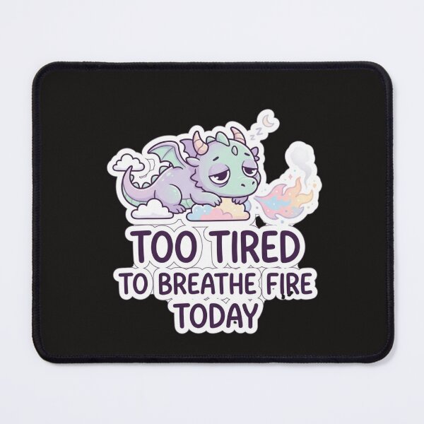 Item preview, Pookie Dragon Too Tired to Breathe Fire – Cute Lazy Dragon Meme designed and sold by Mohtarma Designs.
