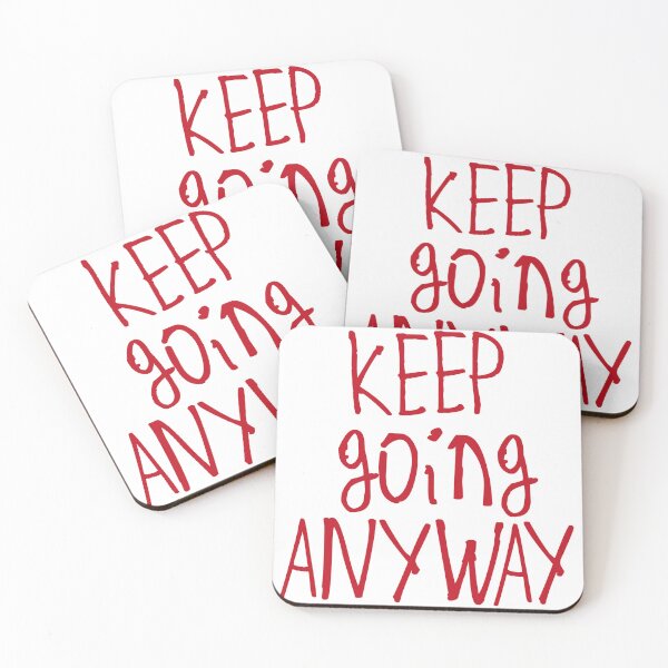 Item preview, Keep Going Anyway designed and sold by kinpirks.