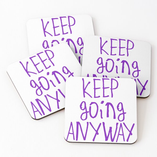 Item preview, Keep Going Anyway designed and sold by kinpirks.