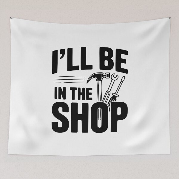 Item preview, I'll Be In The Shop designed and sold by Frank Ring.