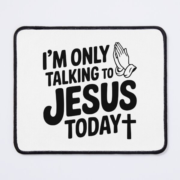 Item preview, I'm Only Talking To Jesus Today designed and sold by Frank Ring.