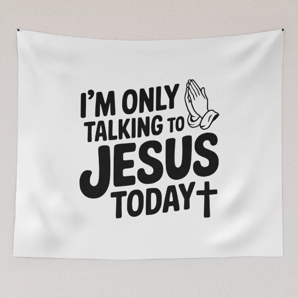 Item preview, I'm Only Talking To Jesus Today designed and sold by Frank Ring.