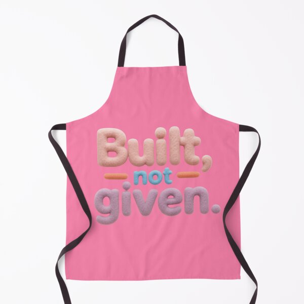 Item preview, “Built, not given.” designed and sold by Grixel's Paang Gala Shop.