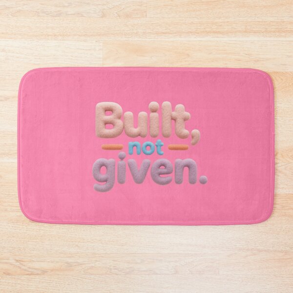 Item preview, “Built, not given.” designed and sold by Grixel's Paang Gala Shop.