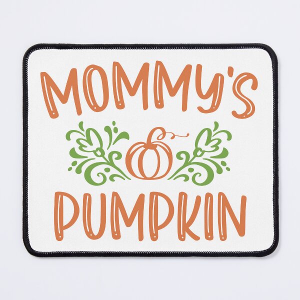 Item preview, Mommys Pumpkin designed and sold by Texas Southern Studio.